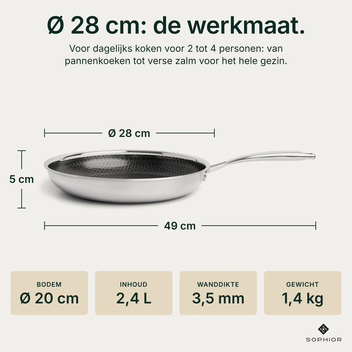 Afmetingen Hybride Koekenpan Ø28 cm: 5 cm hoog, 49 cm lang met handvat, bodem Ø20 cm, inhoud 2,4 liter, wanddikte 3,5 mm, gewicht 1,4 kg